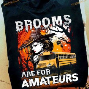 Halloween Witch School Bus Halloween Costume Brooms Are For Amateurs Shirt