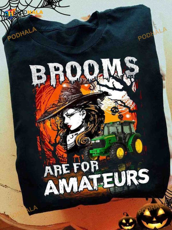 Halloween Witch Tractor Brooms Are For Amateurs Shirt