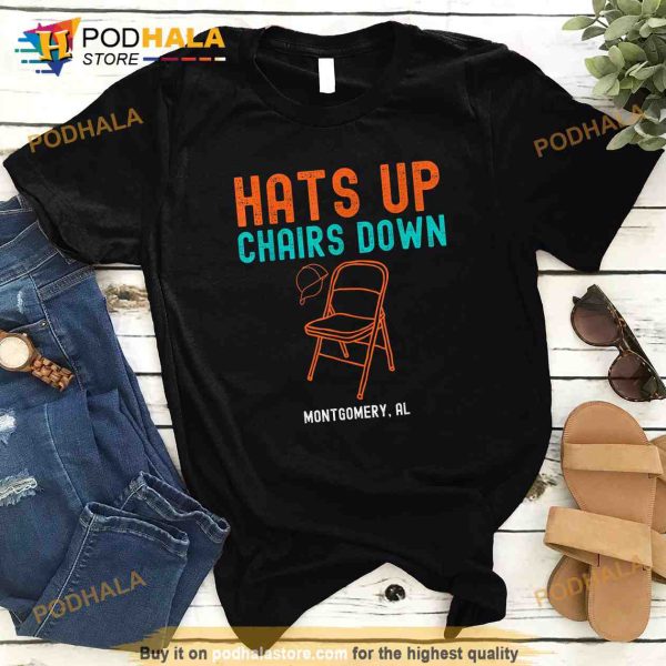 Hats Up Chairs Down Montgomery Alabama Riverfront Boat Brawl T-Shirt