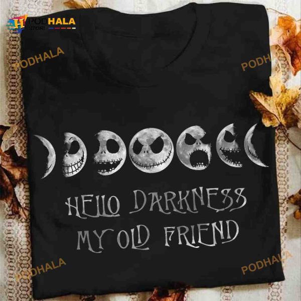 Hello Darkness My Old Friend Jack Skellington Funny Halloween Shirt