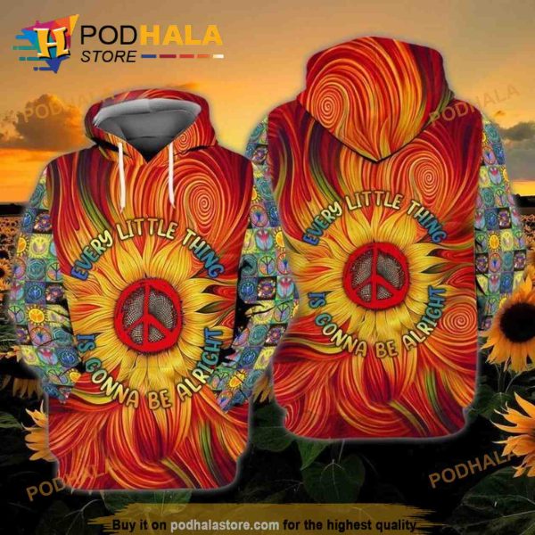 Hippie Sunflowers Every Little Thing Is Gonna Be Alright 3D Hoodie