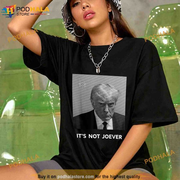 Historical Trump Mugshot Artistic Rendition Its Not Jover Unisex Trending Shirt