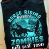 Horse Riding Because Zombies Hate Fast Food Witch Moon Halloween Shirt