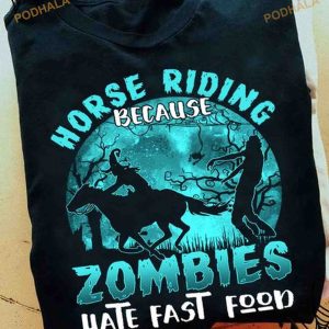 Horse Riding Because Zombies Hate Fast Food Witch Moon Halloween Shirt