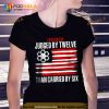 I’d rather be judged by twelve than carried by six Trending Shirt