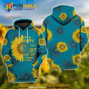 I'm A Happy Go Lucky Ray Of Sunshine Hippie 3D Hoodie