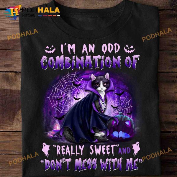 I’m An Odd Combination Of Really Sweet And Don’t Mess With Me Halloween Evil Cat Shirt