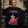 I'm Going To Let Lord Fix It Cuz If I Fix It I'm Going To Jail Halloween Witch Killer Shirt