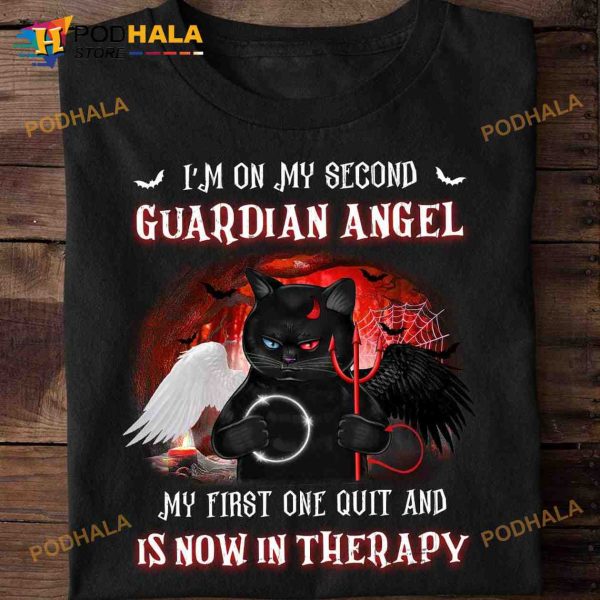 I’m On My Second Guardian Angel My First One Quit And Is Now In Therapy Black Cat Angel Devil Halloween Shirt
