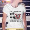 I Am A Simple Man I Like Firefighting And Believe In Jesus TTrending Shirt