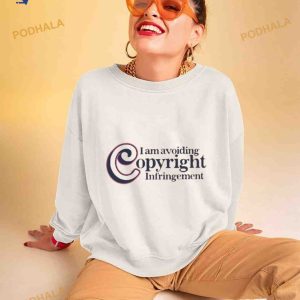I Am Avoiding Copyright Infringemen Shirt