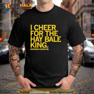I Cheer For The Hay Bale King Text raygun Trending Shirt