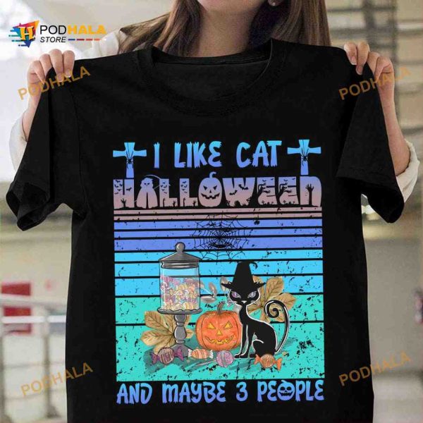 I Like Cat Halloween And Maybe 3 People Candy And Cat Halloween Shirt
