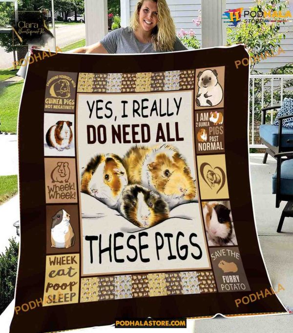 I Really Do Need All These Pigs Cute Guinea Fleece Blanket, Quilt, Christmas Gifts