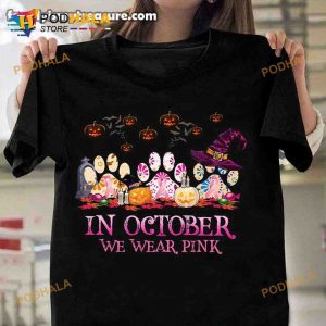 In October We Wear Pink Halloween Witch Costume October Awareness Halloween Shirt