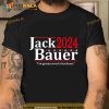 Jack Bauer 2024 I’m Gonna Need A Hacksaw Trending Shirt