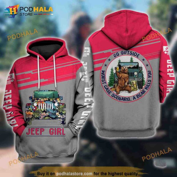 Jeep Girl Car Go Outside Worst Case Scenario A Bear Kills You Camping 3D Hoodie