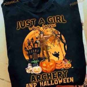 Just A Girl Who Loves Archery And Halloween Shirt, Girl Halloween Gift For Archery