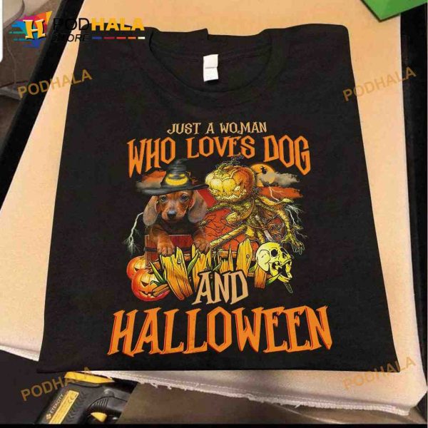 Just A Woman Who Loves Dog And Halloween Dachshund Witch Halloween Evil Pumpkin Shirt