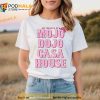 Just Chilling In My Mojo Dojo Casa House Shirt, Margot Robbie Tee, Barbie Movie 2023