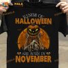 Kings Of Halloween Are Born In November Skeleton Haunted Pumpkin Shirt