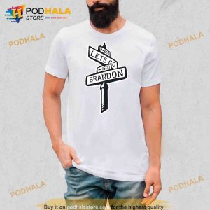 Let’s Go Brandon Street Sign Trending Shirt