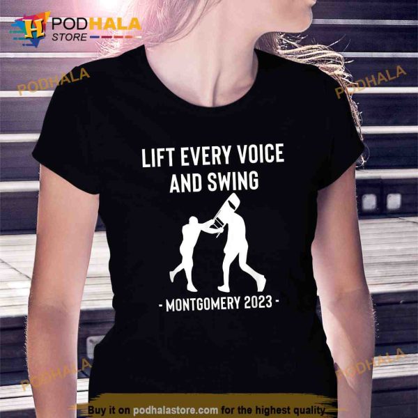 Lift Every Voice and Swing Shirt Montgomery Riverfront Brawl Trending Shirt