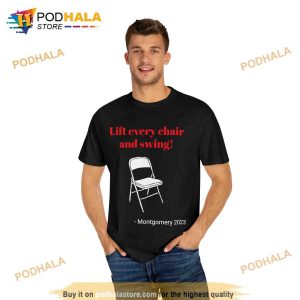 Lift every chair and swing Montgomery Riverboat Brawl T-shirt