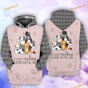 Love Cat I Just Freaking Love Cats Ok 3D Hoodie, Sweatshirt Xmas Gifts