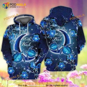 Love Turtle I Love You To The Moon And Back 3D Hoodie, Sweatshirt