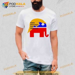 Make attorneys get attorneys Trump Trending Shirt 2