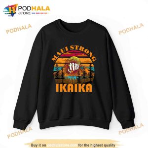 Maui Strong Ikaika Shirt Pray for Maui T shirt Maui Wildfire Relief Tee 3