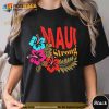 Maui Strong Shirt, Hawaii Fires, Lahaina Hawaii Fires TShirt