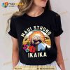 Maui Strong Shirt, Hawaii Strong Shirt, Ikaika, maui strong, hawaii strong