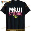 Maui Strong Shirt, Maui Wildfire Relief TShirt, Hawaii Fires, Lahaina Fires