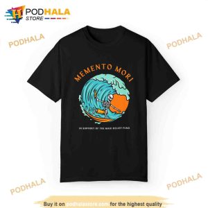 Memento Mori In Support Of The Maui Relief Fund Shirt 2