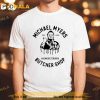 Michael Myers Butcher Shop Halloween 1978 T-Shirt, Michael Myers Hoodie