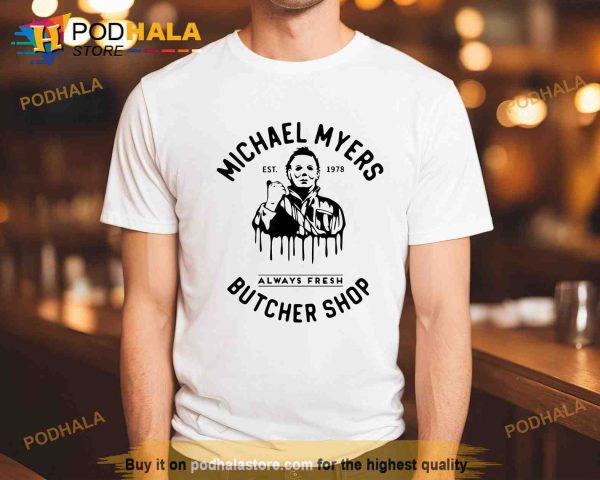 Michael Myers Butcher Shop Halloween 1978 T-Shirt, Michael Myers Hoodie