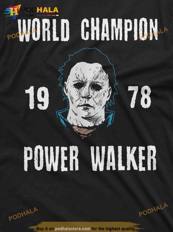 Michael Myers Halloween Shirt, World Champion 1978 Power Walker Tee