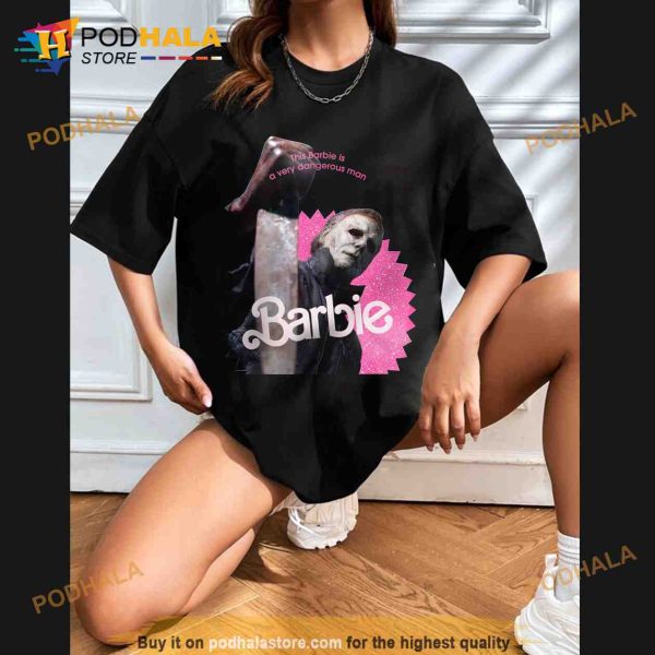 Michael Myers Movie Barbie Halloween Shirt, This Barbie Is A Very Dangerous Man