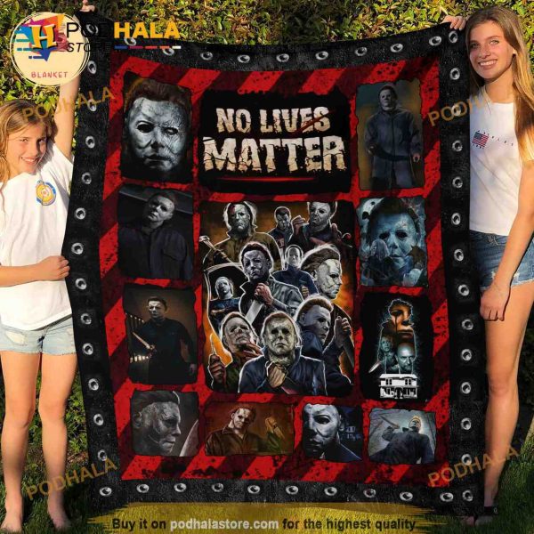 Michael Myers No Lives Matter Fleece Blanket, Halloween Quilt