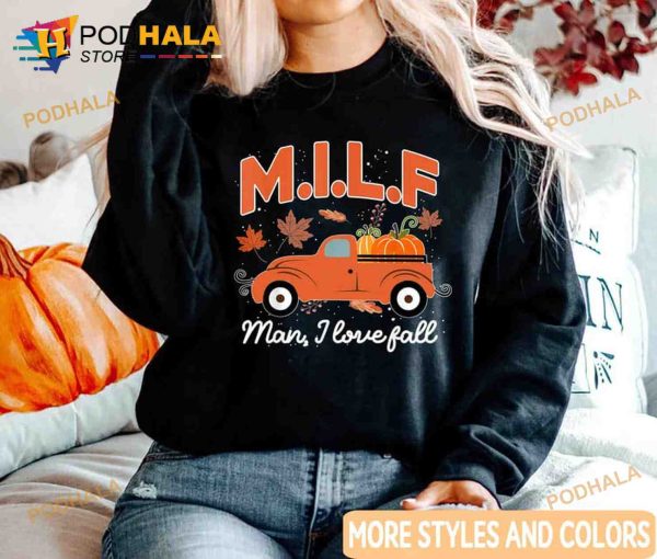 Milf Man I Love Fall Pumpkin Truck Halloween Costume Shirt