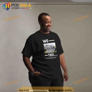 Montgomery Alabama Brawl Inspired We Tied Shirt 3