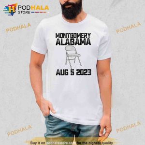 Montgomery Alabama boat fight riverboat brawl folding chair Political T-Shirt Gift