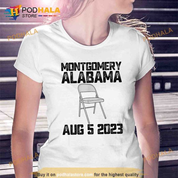 Montgomery Alabama boat fight riverboat brawl folding chair Political T-Shirt Gift