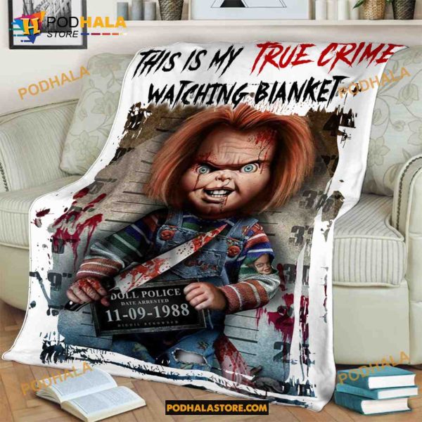 Mugshot Chucky Childs Play Horror Halloween Fleece Blanket, This Is My True Crime Watching Blanket