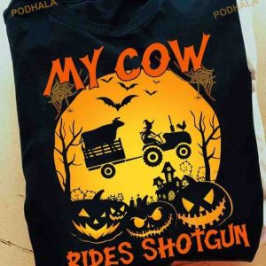 My Cow Rides Shotgun Halloween Pumpkin Witch Driving Tractor Shirt
