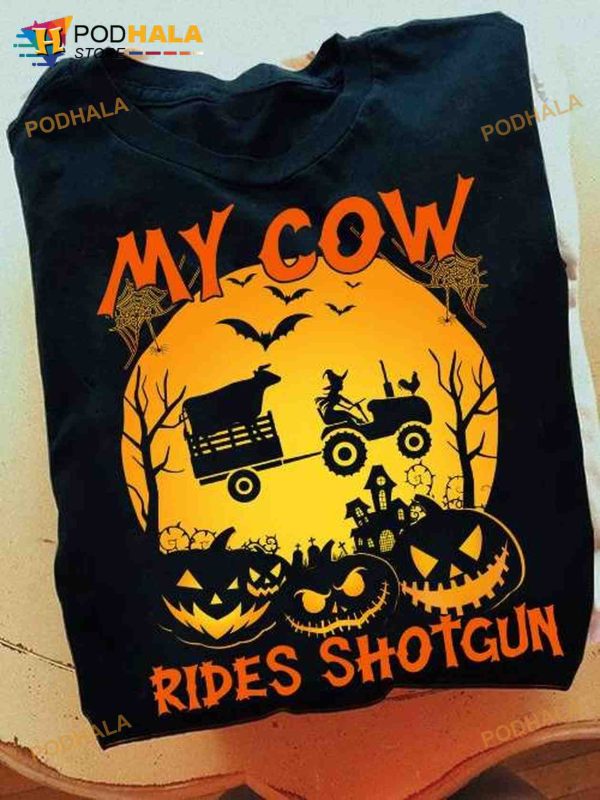 My Cow Rides Shotgun Halloween Pumpkin Witch Driving Tractor Shirt