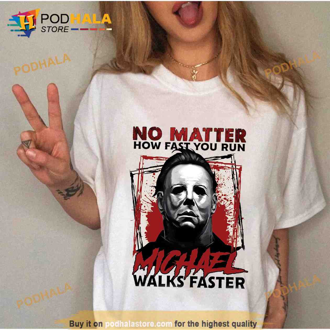 MICHAEL MYERS No Matter How Fast You Run Shirt