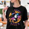 Not All Witches Live In Salem Beautiful Witch Halloween Witch Costume Shirt